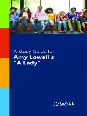 cover image of A Study Guide for Amy Lowell's "A Lady"
